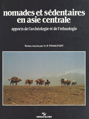 cover image of Nomades et sédentaires en Asie centrale